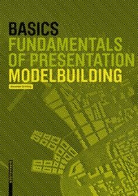 Enlarge image Cover: Basics Modelbuilding - Birkhäuser Verlag GmbH