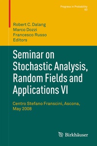 Enlarge image Cover: Seminar on Stochastic Analysis, Random Fields and Applications VI - Birkhäuser