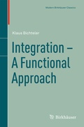 Cover: Integration - A Functional Approach - Birkh&auml;user
