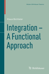 Enlarge image Cover: Integration - A Functional Approach - Birkhäuser