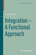 Cover: Integration - A Functional Approach - Birkh&auml;user Verlag GmbH