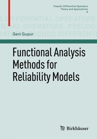 Enlarge image Cover: Functional Analysis Methods for Reliability Models - Birkhäuser