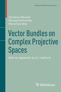 Enlarge image Cover: Vector Bundles on Complex Projective Spaces - Birkhäuser