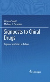 Enlarge image Cover: Signposts to Chiral Drugs - Birkhäuser Verlag GmbH