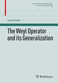 Abbildung von: The Weyl Operator and its Generalization - Birkhäuser