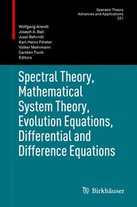 Abbildung von: Spectral Theory, Mathematical System Theory, Evolution Equations, Differential and Difference Equations - Birkhäuser
