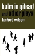 Cover: Balm in Gilead, and Other Plays - Farrar, Strauss & Giroux-3pl