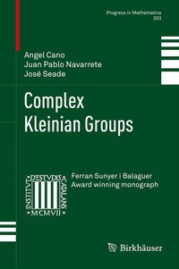 Enlarge image Cover: Complex Kleinian Groups - Birkhäuser
