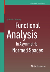 Abbildung von: Functional Analysis in Asymmetric Normed Spaces - Birkhäuser