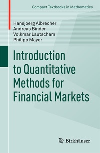Enlarge image Cover: Introduction to Quantitative Methods for Financial Markets - Birkhäuser
