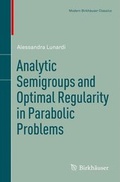 Cover: Analytic Semigroups and Optimal Regularity in Parabolic Problems - Springer