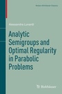 Cover: Analytic Semigroups and Optimal Regularity in Parabolic Problems - Birkhäuser