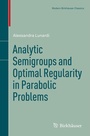 Cover: Analytic Semigroups and Optimal Regularity in Parabolic Problems - Birkhäuser
