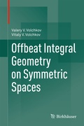 Bild: Offbeat Integral Geometry on Symmetric Spaces - Birkh&auml;user