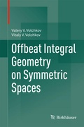 Bild: Offbeat Integral Geometry on Symmetric Spaces - Birkh&auml;user