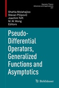 Cover: Pseudo-Differential Operators, Generalized Functions and Asymptotics - Birkh&auml;user