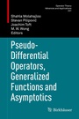 Cover: Pseudo-Differential Operators, Generalized Functions and Asymptotics - Birkhäuser
