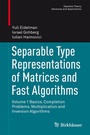 Cover: Separable Type Representations of Matrices and Fast Algorithms - Birkh&auml;user