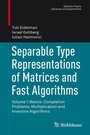 Cover: Separable Type Representations of Matrices and Fast Algorithms - Birkh&auml;user