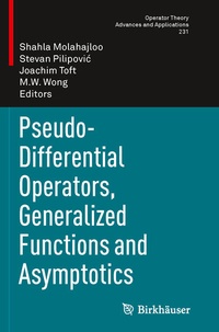 Enlarge image Cover: Pseudo-Differential Operators, Generalized Functions and Asymptotics - Birkhäuser