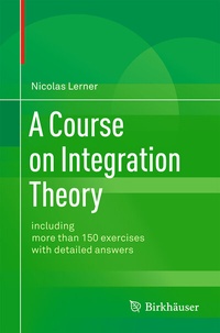 Abbildung von: A Course on Integration Theory - Birkhäuser