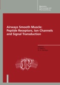 Cover: Airways Smooth Muscle: Peptide Receptors, Ion Channels and Signal Transduction - Birkh&auml;user