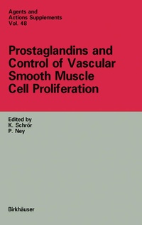 Enlarge image Cover: Prostaglandins and Control of Vascular Smooth Muscle Cell Proliferation - Birkhäuser