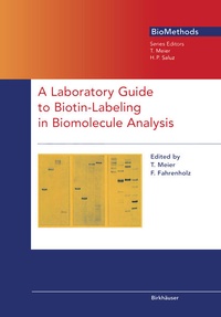 Enlarge image Cover: A Laboratory Guide to Biotin-Labeling in Biomolecule Analysis - Birkhäuser