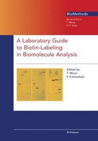 Enlarge image Cover: A Laboratory Guide to Biotin-Labeling in Biomolecule Analysis - Birkhäuser Verlag GmbH