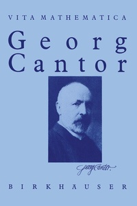 Abbildung von: Georg Cantor 1845 - 1918 - Birkhäuser