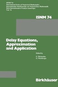 Cover: Delay Equations, Approximation and Application - Birkh&auml;user
