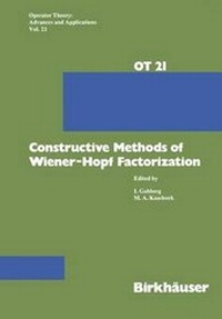 Enlarge image Cover: Constructive Methods of Wiener-Hopf Factorization - Birkhäuser Verlag GmbH