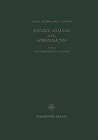 Enlarge image Cover: Fourier Analysis and Approximation / One Dimensional Theory - Birkhäuser Verlag GmbH