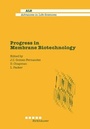 Cover: Progress in Membrane Biotechnology - Birkh&auml;user