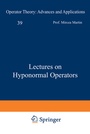 Cover: Lectures on Hyponormal Operators - Birkhäuser