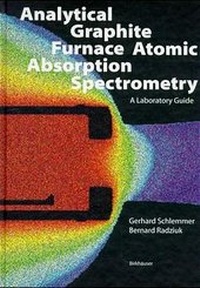 Abbildung von: A Laboratory Guide to Graphite Furnace Analytical Atomic Spectroscopy - Birkhäuser Verlag GmbH