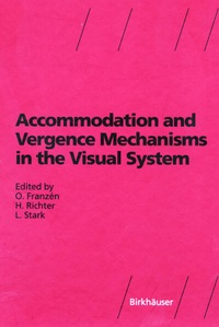 Enlarge image Cover: Accommodation and Vergence Mechanisms in the Visual System - Birkhäuser