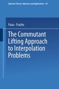 Cover: The Commutant Lifting Approach to Interpolation Problems - Birkh&auml;user
