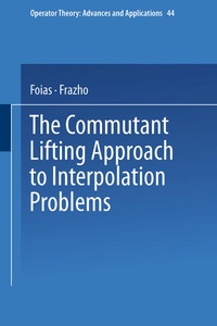 Enlarge image Cover: The Commutant Lifting Approach to Interpolation Problems - Birkhäuser