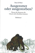 Cover: Ausgerottet oder ausgestorben? - Birkh&auml;user