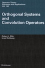 Cover: Orthogonal Systems and Convolution Operators - Birkh&auml;user