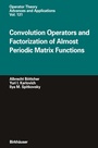 Cover: Convolution Operators and Factorization of Almost Periodic Matrix Functions - Birkh&auml;user
