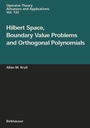 Cover: Hilbert Space, Boundary Value Problems and Orthogonal Polynomials - Birkhäuser