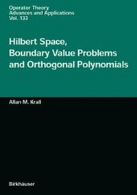 Enlarge image Cover: Hilbert Space, Boundary Value Problems and Orthogonal Polynomials - Springer