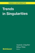 Cover: Trends in Singularities - Birkh&auml;user