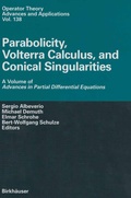 Cover: Parabolicity, Volterra Calculus, and Conical Singularities - Birkh&auml;user