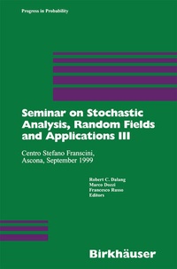Enlarge image Cover: Seminar on Stochastic Analysis, Random Fields and Applications III - Birkhäuser