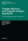 Cover: Toeplitz Matrices and Singular Integral Equations - Springer