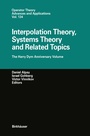 Cover: Interpolation Theory, Systems Theory and Related Topics - Birkh&auml;user