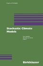 Cover: Stochastic Climate Models - Birkhäuser